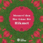 Mesnevi den Her Güne Bir Hikmet