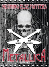 Metallica: Nothing Else Matters, The Graphic Novel