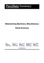 Metalworking Machinery, Miscellaneous World Summary