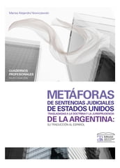 Metáforas de sentencias judiciales de Estados Unidos trasladadas a la doctrina y la jurisprudencia de la Argentina