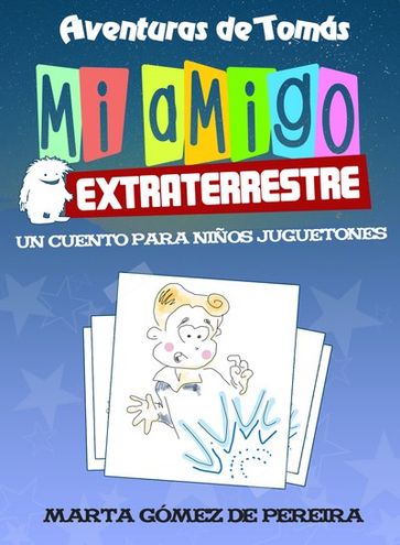 Mi amigo extraterrestre - Marta Gómez de Pereira