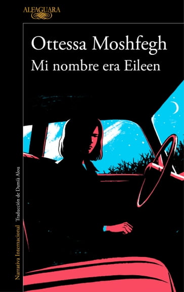 Mi nombre era Eileen - Ottessa Moshfegh