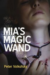 Mia s Magic Wand