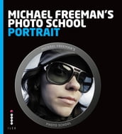 Michael Freeman s Photo School: Portrait