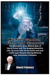 Michael Gambon flash and glamour: