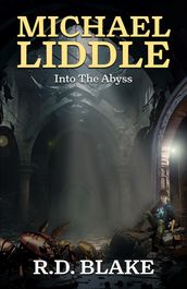 Michael Liddle: Into the Abyss