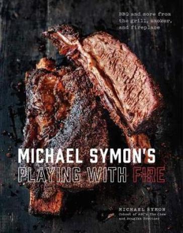 Michael Symon's BBQ - Michael Symon - Douglas Trattner