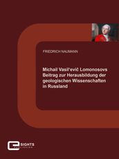 Michail Vasil evi? Lomonosovs Beitrag zur Herausbildung der geologischen Wissenschaften in Russland