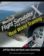 Microsoft Flight Simulator X For Pilots