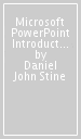 Microsoft PowerPoint Introduction and Certification Study Guide