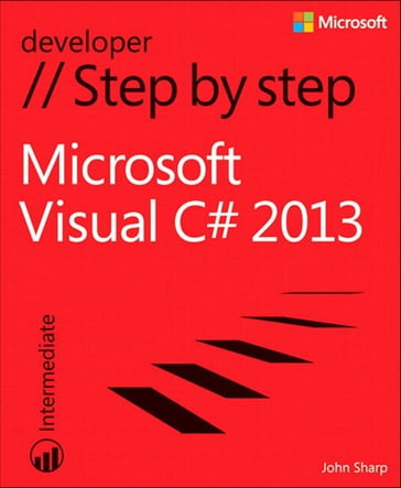 Microsoft Visual C# 2013 Step by Step - John Sharp