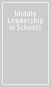 Middle Leadership in Schools