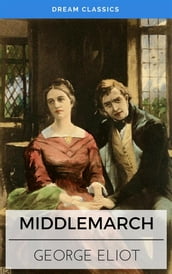 Middlemarch (Dream Classics)