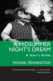 A Midsummer Night s Dream: A User s Guide