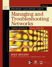 Mike Meyers  CompTIA Network+ Guide Exam N10-005, Third Edition