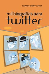 Mil biografias para twitter