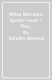 Miles Morales: Spider-man - The Clone Saga Omnibus