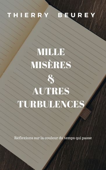 Mille Misères & autres turbulences - Thierry Beurey