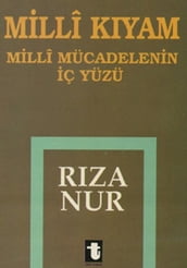 Milli Kyam-Milli Mücadelenin çyüz