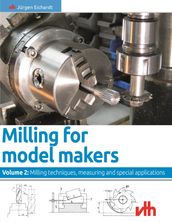 Milling for model makers