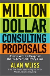 Million Dollar Consulting Proposals