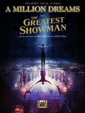 A Million Dreams (from The Greatest Showman) Trumpet with Piano Accompaniment Sheet Music