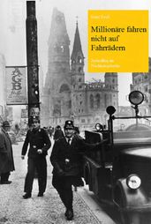 Millionäre fahren nicht auf Fahrrädern