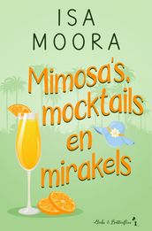 Mimosa s, mocktails en mirakels