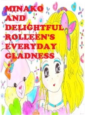 Minako and Delightful Rolleen s Everyday Gladness