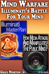 Mind Warfare: Illuminati s Battle For Your Mind