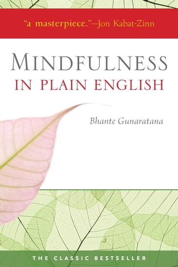 Mindfulness in Plain English - Bhante Bhante Gunaratana