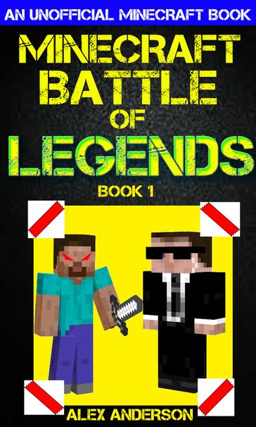 Minecraft: Battle of Legends Book 1 (An Unofficial Minecraft Book) - Michael Alexander