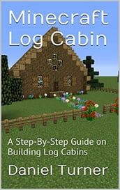 Minecraft Log Cabin