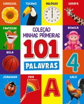 Minhas Primeiras 101 Palavras - Alfabeto