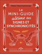 Le Mini-guide ultime des signes et synchronicités