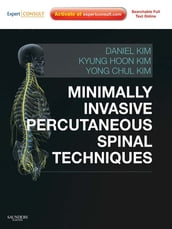 Minimally Invasive Percutaneous Spinal Techniques E-Book