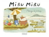Miru Miru - Tome 5 - Ménage de printemps