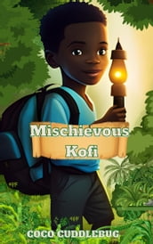 Mischievous Kofi
