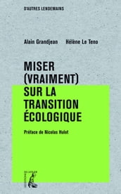 Miser (vraiment) surlatransition écologique