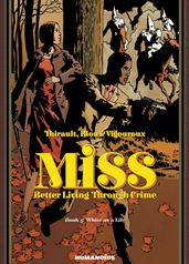 Miss - Better Living Through Crime