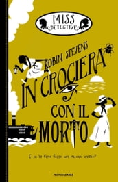 Miss Detective - 9. In crociera con il morto