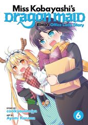 Miss Kobayashi s Dragon Maid: Elma s Office Lady Diary Vol. 6