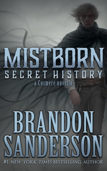 Mistborn: Secret History - Brandon Sanderson