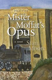 Mister Moffat s Opus