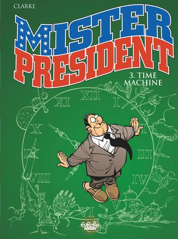 Mister President - Volume 3 - Clarke