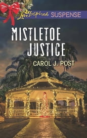 Mistletoe Justice (Mills & Boon Love Inspired Suspense)