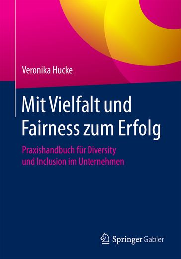 Mit Vielfalt und Fairness zum Erfolg - Veronika Hucke