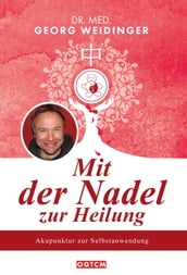 Mit der Nadel zur Heilung