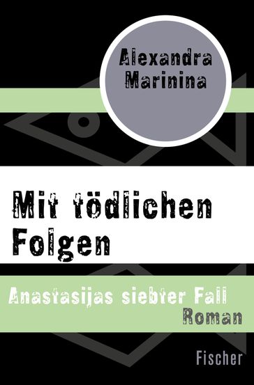 Mit tödlichen Folgen - Alexandra Marinina