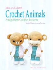 Mix and Match Crochet Animals